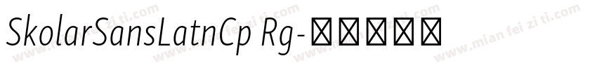 SkolarSansLatnCp Rg字体转换